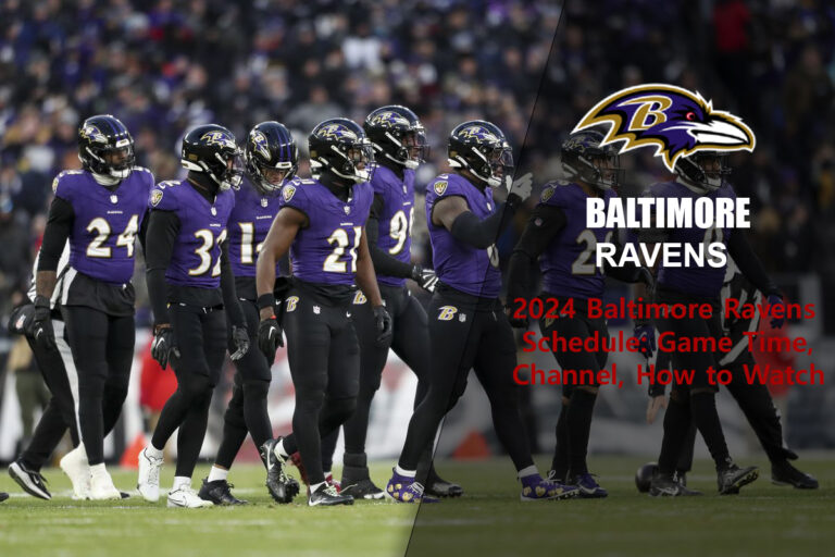 2024 Baltimore Ravens Schedule: Game Time, Channel, How to Watch